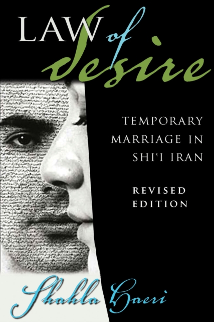 Law of Desire : Temporary Marriage in Shi'i Iran, Revised Edition, EPUB eBook