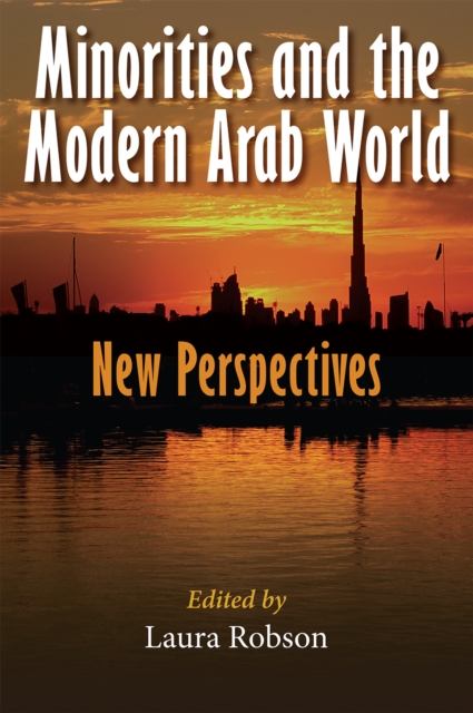 Minorities and the Modern Arab World : New Perspectives, EPUB eBook
