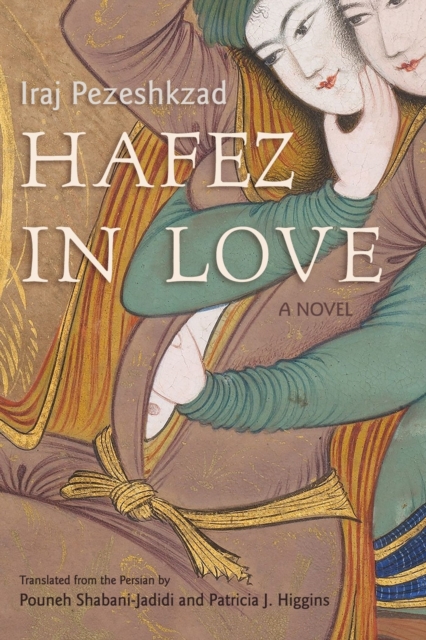 Hafez in Love : A Novel, EPUB eBook