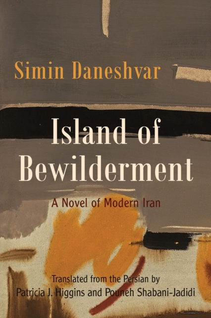 Island of Bewilderment : A Novel of Modern Iran, EPUB eBook