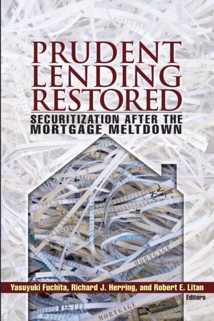 Prudent Lending Restored : Securitization After the Mortgage Meltdown, PDF eBook