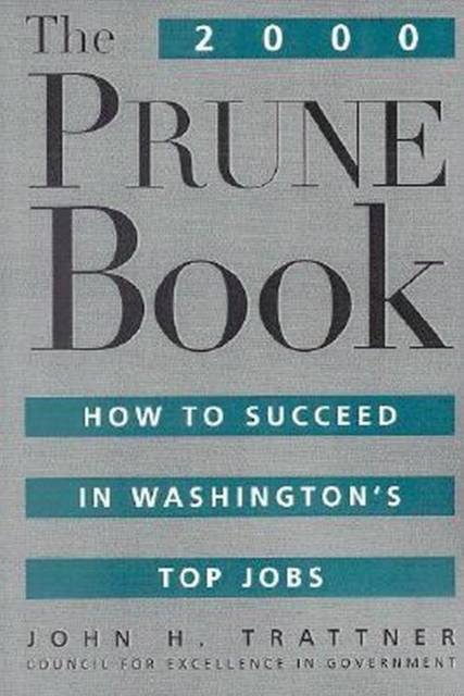 2000 Prune Book : How to Succeed in Washington's Top Jobs, PDF eBook