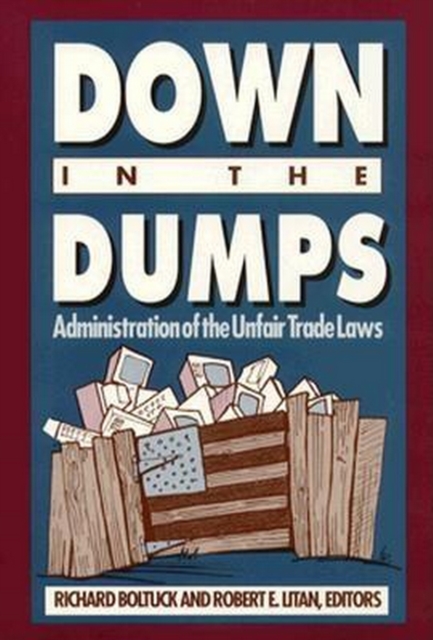 Down in the Dumps : Administration of the Unfair Trade Laws, EPUB eBook