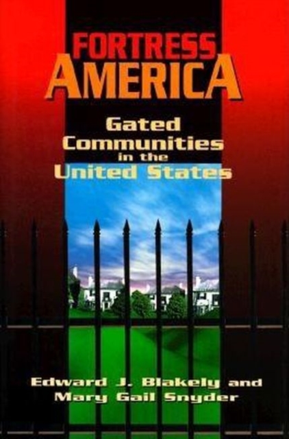 Fortress America : Gated Communities in the United States, Hardback Book