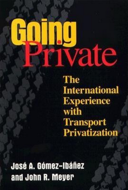 Going Private : The International Experience with Transport Privatization, EPUB eBook