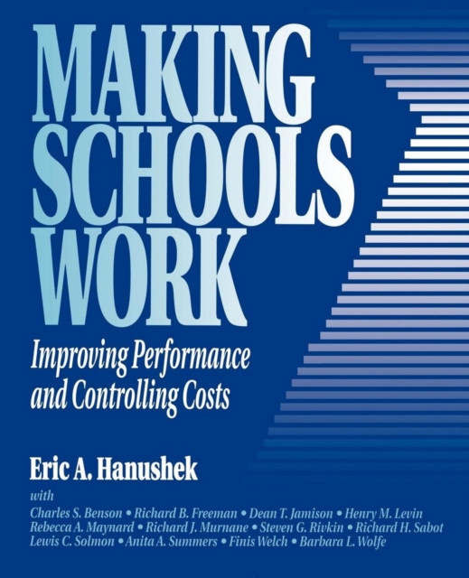 Making Schools Work : Improving Performance and Controlling Costs, EPUB eBook
