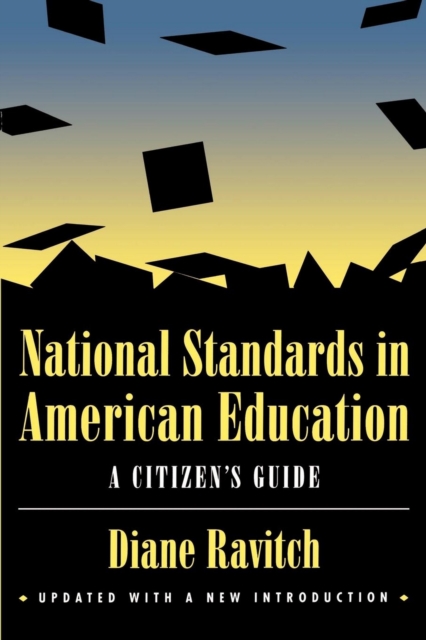 National Standards in American Education : A Citizen's Guide, EPUB eBook
