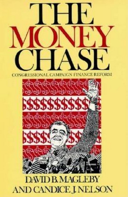 Money Chase : Congressional Campaign Finance Reform, EPUB eBook