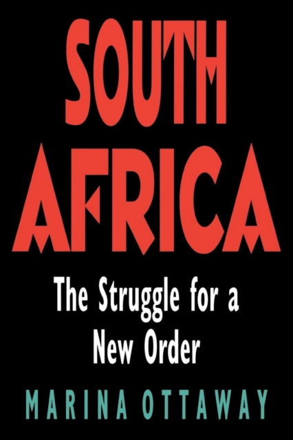 South Africa : The Struggle for a New Order, EPUB eBook