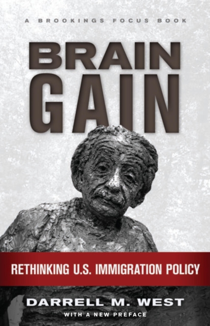 Brain Gain : Rethinking U.S. Immigration Policy, Paperback / softback Book