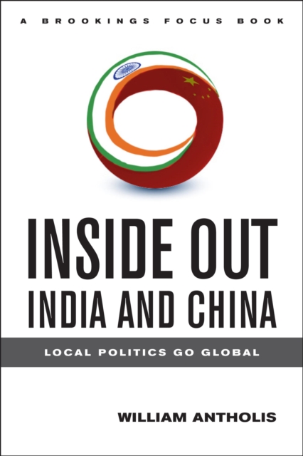Inside Out India and China : Local Politics Go Global, EPUB eBook