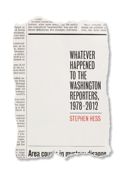 Whatever Happened to the Washington Reporters, 1978-2012, Paperback / softback Book