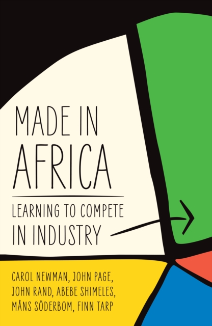 Made in Africa : Learning to Compete in Industry, Paperback / softback Book