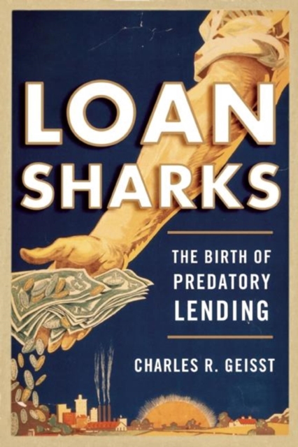 Loan Sharks : The Birth of Predatory Lending, EPUB eBook