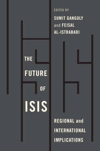 The Future of ISIS : Regional and International Implications, EPUB eBook