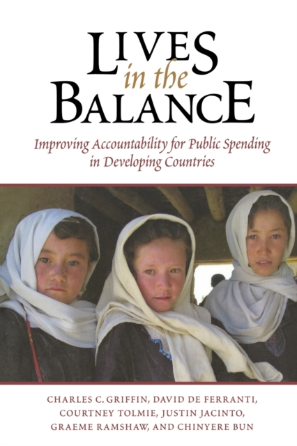 Lives in the Balance : Improving Accountability for Public Spending in Developing Nations, Paperback / softback Book