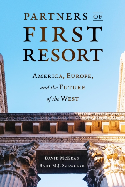 Partners of First Resort : America, Europe, and the Future of the West, EPUB eBook