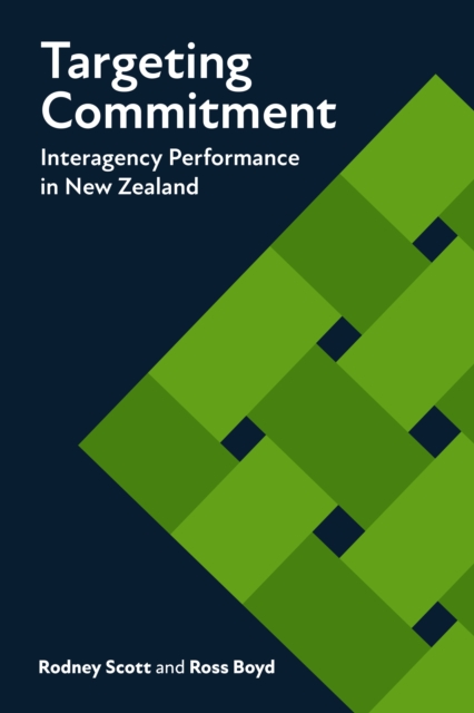 Targeting Commitment : Interagency Performance in New Zealand, Paperback / softback Book