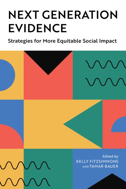 Next Generation Evidence : Strategies for More Equitable Social Impact, EPUB eBook