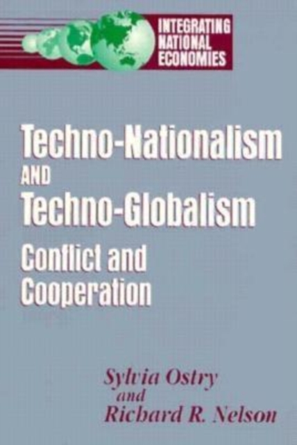 Techno-Nationalism and Techno-Globalism : Conflict and Cooperation, EPUB eBook