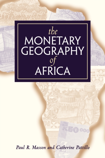 The Monetary Geography of Africa, PDF eBook