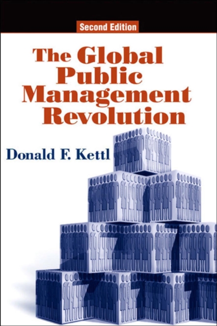 Global Public Management Revolution : A Report on the Transformation of Governance, PDF eBook