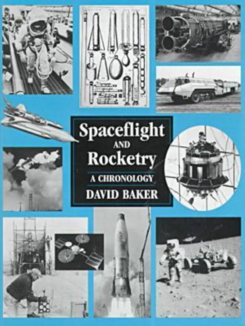 Spaceflight and Rocketry : A Chronology, Hardback Book