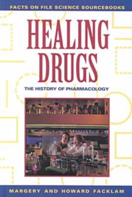 Healing Drugs : History of Pharmacology, Hardback Book