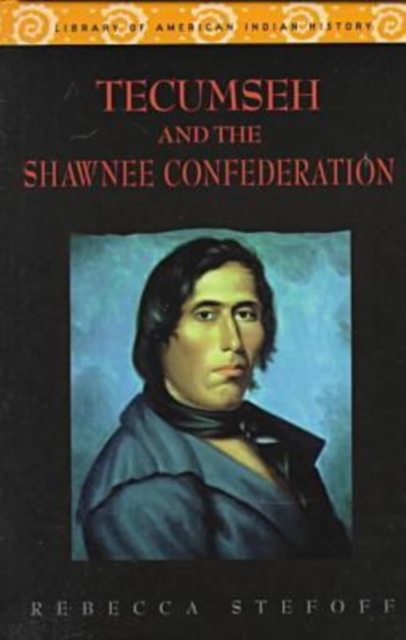 Tecumseh and the Shawnee Confederation, Hardback Book