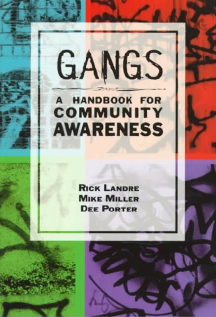 Gangs : A Handbook for Community Awareness, Paperback Book
