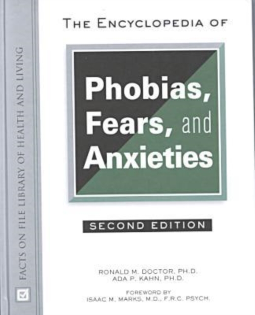 Encyclopedia of Phobias, Fears, and Anxieties, Hardback Book