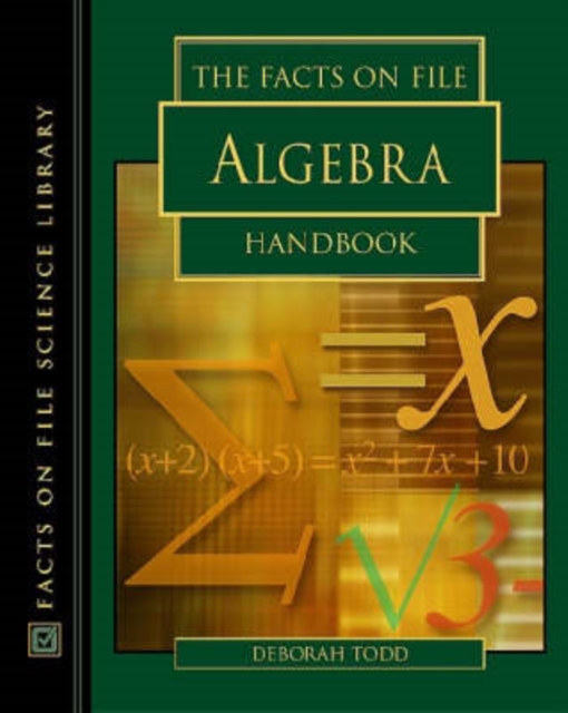 The Facts on File Algebra Handbook, Hardback Book
