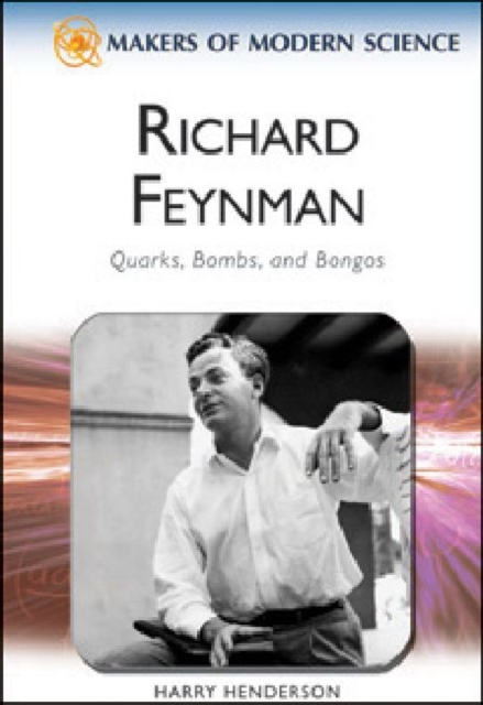 Richard Feynman : Quarks, Bombs, and Bongos, Hardback Book