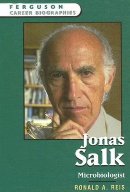 Jonas Salk : Microbiologist, Hardback Book
