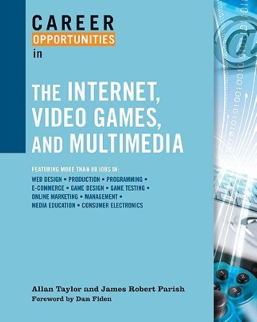 Career Opportunities in the Internet, Video Games, and Multimedia, Paperback / softback Book