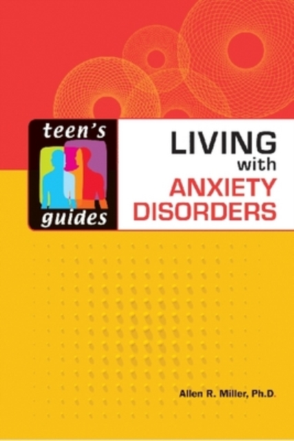 Living with Anxiety Disorders, Hardback Book
