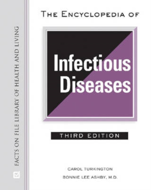 The Encyclopedia of Infectious Diseases, Hardback Book