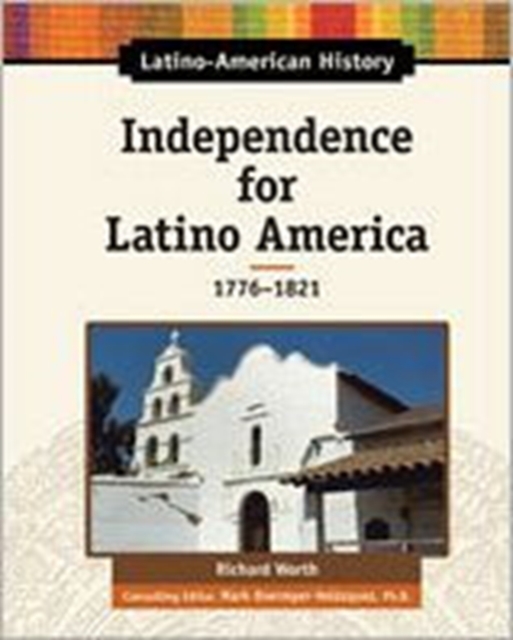 Independence for Latino America, 1776-1821, Hardback Book