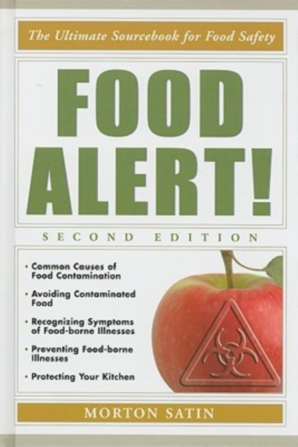 Food Alert! : The Ultimate Sourcebook for Food Safety, Hardback Book