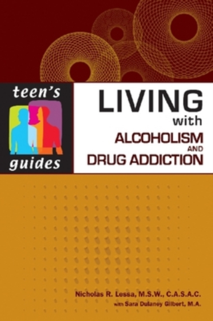 Living with Alcoholism and Addiction, Hardback Book