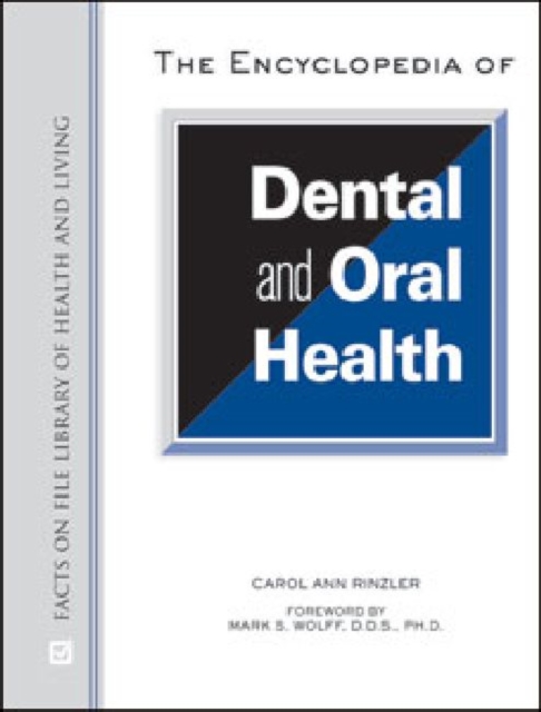 The Encyclopedia of Dental and Oral Health, Hardback Book