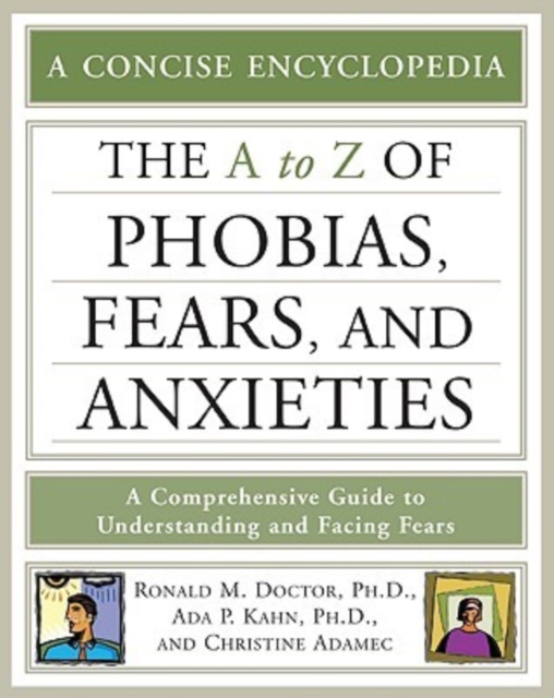 The A to Z of Phobias, Fears, and Anxieties, Paperback / softback Book