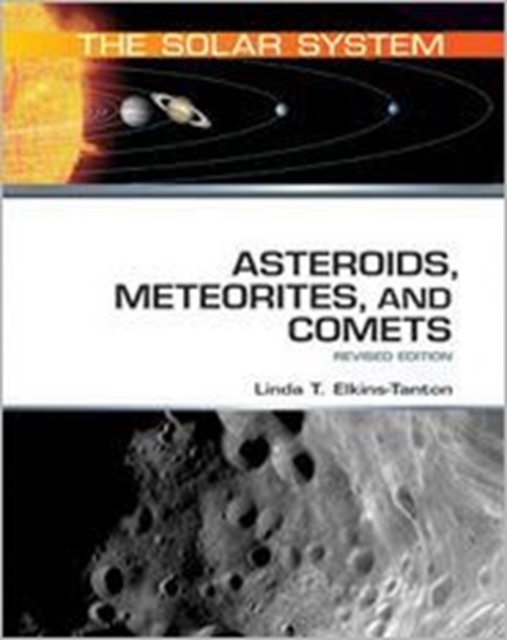 Asteroids, Meteorites, and Comets : Revised Edition, Hardback Book