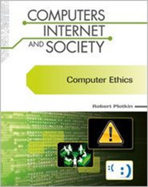 Computer Ethics (Computers, Internet, and Society), Hardback Book