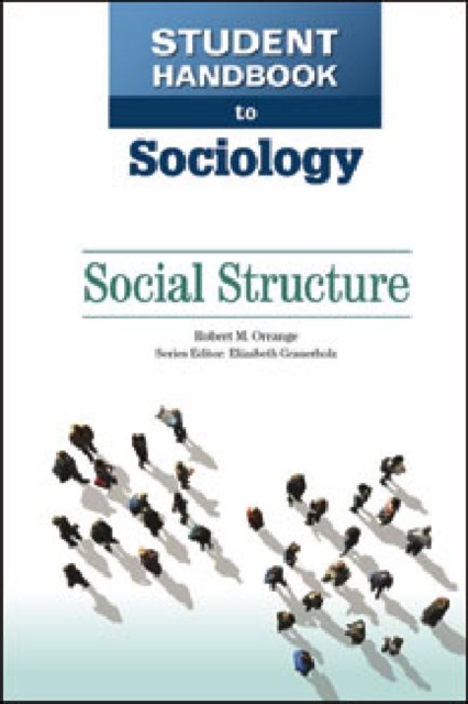 Student Handbook to Sociology : Social Structure, Hardback Book