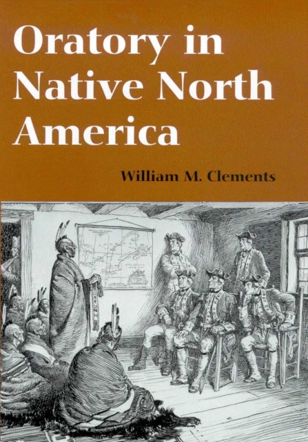 Oratory in Native North America, Hardback Book