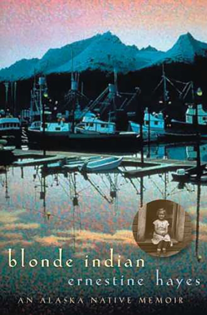 Blonde Indian : An Alaska Native Memoir, Paperback / softback Book