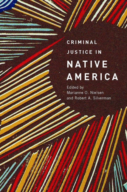Criminal Justice in Native America, Paperback / softback Book