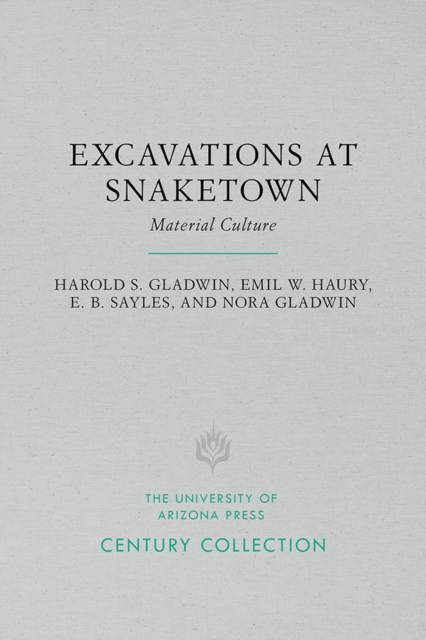 Excavations at Snaketown : Material Culture, Paperback / softback Book