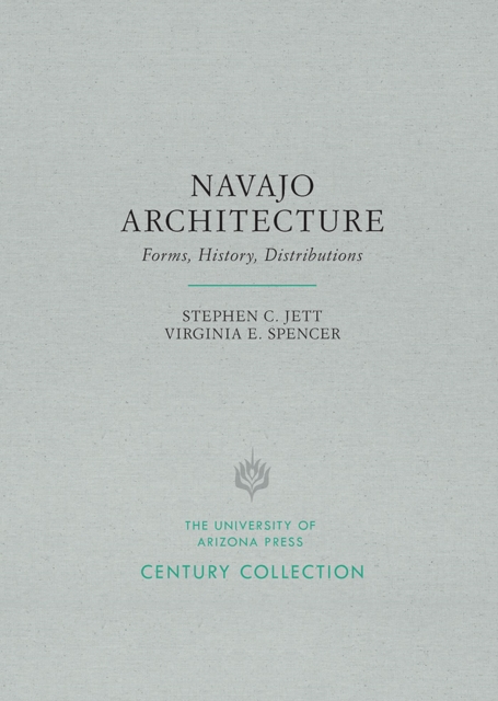 Navajo Architecture : Forms, History, Distributions, Paperback / softback Book